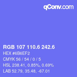 カラーコード: RGB 107 110.6 242.6 | qconv.com