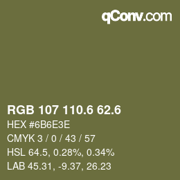 カラーコード: RGB 107 110.6 62.6 | qconv.com