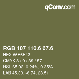 カラーコード: RGB 107 110.6 67.6 | qconv.com