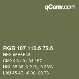 カラーコード: RGB 107 110.6 72.6 | qconv.com