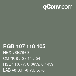 Color code: RGB 107 118 105 | qconv.com