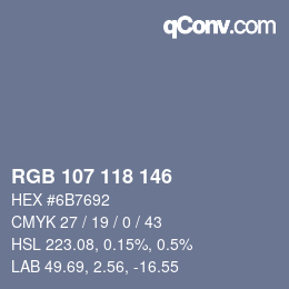 Color code: RGB 107 118 146 | qconv.com