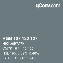 Color code: RGB 107 122 127 | qconv.com