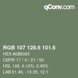 カラーコード: RGB 107 128.6 101.6 | qconv.com