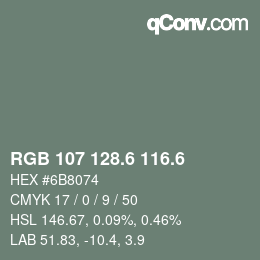 カラーコード: RGB 107 128.6 116.6 | qconv.com