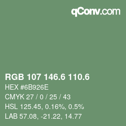 カラーコード: RGB 107 146.6 110.6 | qconv.com