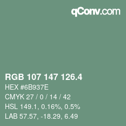 カラーコード: RGB 107 147 126.4 | qconv.com