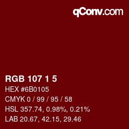 Color code: RGB 107 1 5 | qconv.com