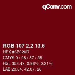 カラーコード: RGB 107 2.2 13.6 | qconv.com