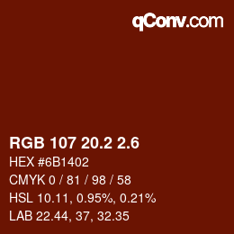 カラーコード: RGB 107 20.2 2.6 | qconv.com