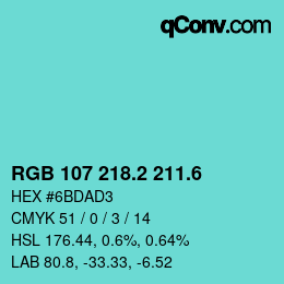 カラーコード: RGB 107 218.2 211.6 | qconv.com