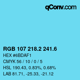 カラーコード: RGB 107 218.2 241.6 | qconv.com