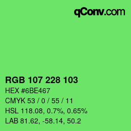 カラーコード: RGB 107 228 103 | qconv.com