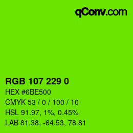 カラーコード: RGB 107 229 0 | qconv.com