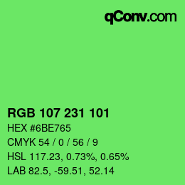 颜色代码: RGB 107 231 101 | qconv.com
