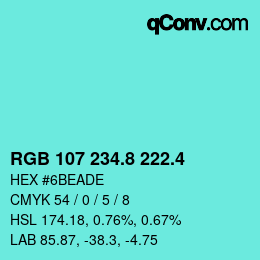 カラーコード: RGB 107 234.8 222.4 | qconv.com