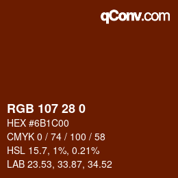 Color code: RGB 107 28 0 | qconv.com