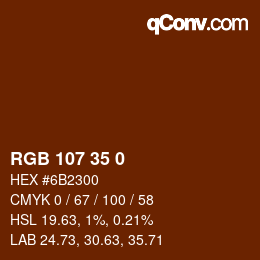 Color code: RGB 107 35 0 | qconv.com