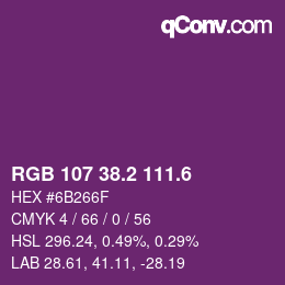 カラーコード: RGB 107 38.2 111.6 | qconv.com