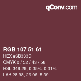 Color code: RGB 107 51 61 | qconv.com