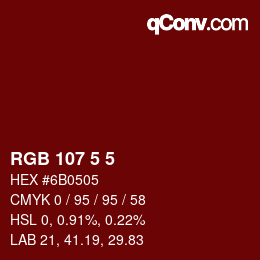 Color code: RGB 107 5 5 | qconv.com