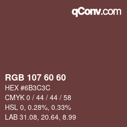 カラーコード: RGB 107 60 60 | qconv.com