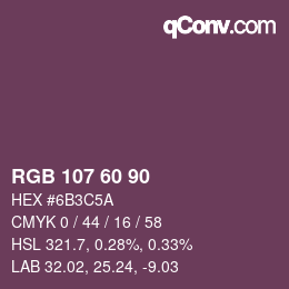 Color code: RGB 107 60 90 | qconv.com