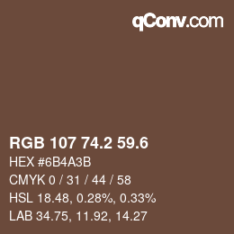 カラーコード: RGB 107 74.2 59.6 | qconv.com