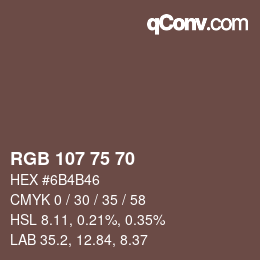 カラーコード: RGB 107 75 70 | qconv.com