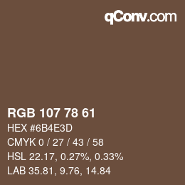 Color code: RGB 107 78 61 | qconv.com