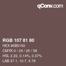 Color code: RGB 107 81 80 | qconv.com