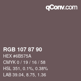 颜色代码: RGB 107 87 90 | qconv.com