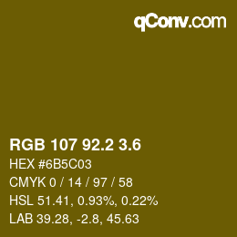カラーコード: RGB 107 92.2 3.6 | qconv.com