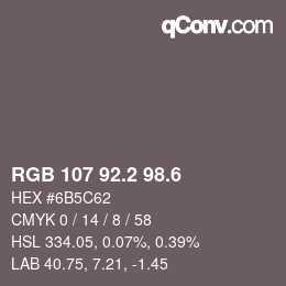 カラーコード: RGB 107 92.2 98.6 | qconv.com