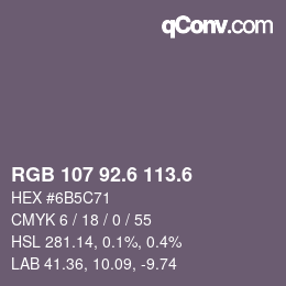 カラーコード: RGB 107 92.6 113.6 | qconv.com