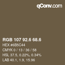 カラーコード: RGB 107 92.6 68.6 | qconv.com