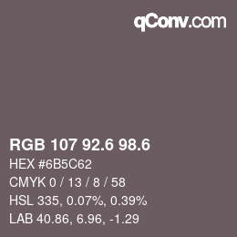 カラーコード: RGB 107 92.6 98.6 | qconv.com