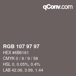 Color code: RGB 107 97 97 | qconv.com