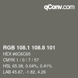 Color code: RGB 108.1 108.8 101 | qconv.com