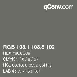 Farbcode: RGB 108.1 108.8 102 | qconv.com