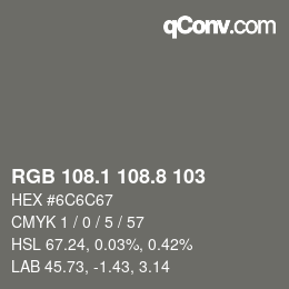 Code couleur: RGB 108.1 108.8 103 | qconv.com
