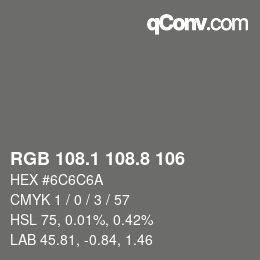 Color code: RGB 108.1 108.8 106 | qconv.com