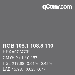 Color code: RGB 108.1 108.8 110 | qconv.com