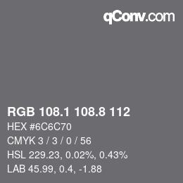 Color code: RGB 108.1 108.8 112 | qconv.com
