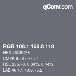 カラーコード: RGB 108.1 108.8 118 | qconv.com