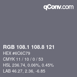 カラーコード: RGB 108.1 108.8 121 | qconv.com