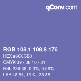 カラーコード: RGB 108.1 108.8 176 | qconv.com