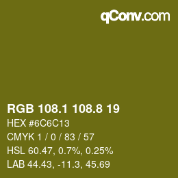カラーコード: RGB 108.1 108.8 19 | qconv.com