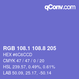 カラーコード: RGB 108.1 108.8 205 | qconv.com