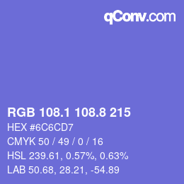 カラーコード: RGB 108.1 108.8 215 | qconv.com